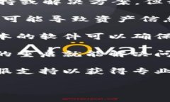 很抱歉，关于“t p钱包不显示资产”的